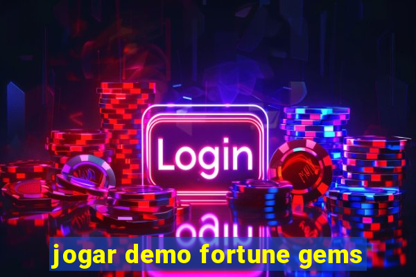 jogar demo fortune gems